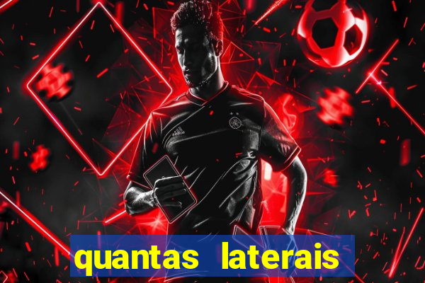 quantas laterais sai em um jogo